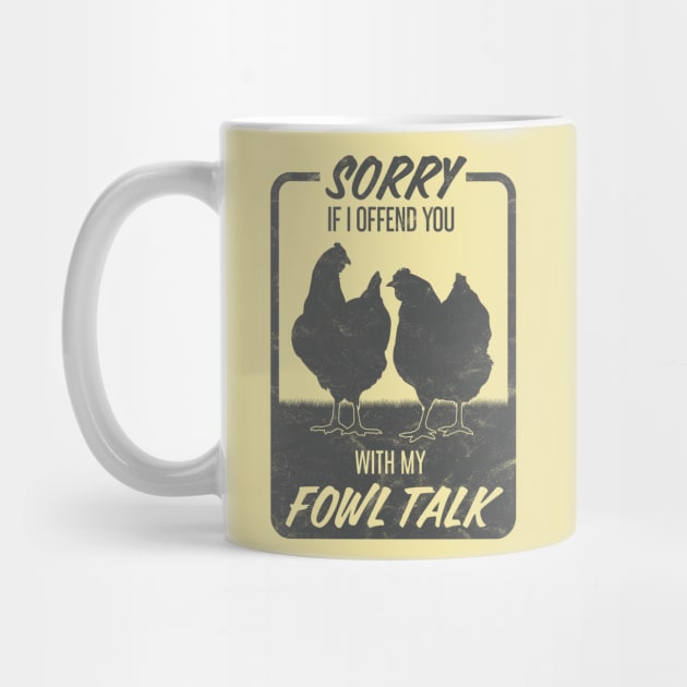 Funny Fowl Talk Hens for Chicken Lovers by cottoncanvas